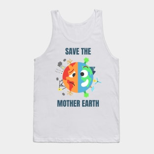 SAVE THE MOTHER EARTH Tank Top